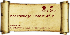 Markschejd Domicián névjegykártya